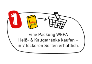 WEPA Produkt mit einem Pfeil zu einem Symbol eines Einkaufskorbs: 1. Schritt: Eine Packung WEPA Heiß- und Kaltgetränke kaufen - in 7 leckeren Sorten erhältlich.